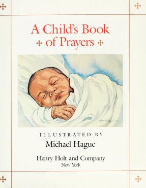 Cover of: A Child's book of prayers by Michael Hague