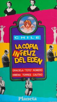 Cover of: Chile, la copia (in)feliz del Edén by Graciela Romero