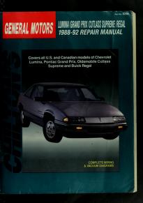 Cover of: Chilton's General Motors Lumina/Grand Prix/Cutlass Supreme/Regal 1988-92 repair manual by Dean Morgantini