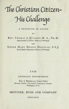 Cover of: The Christian citizen, his challenge by Thomas J. Quigley