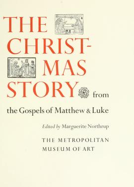 Cover of: The Christmas story from the Gospels of Matthew & Luke by edited by Marguerite Northrup.