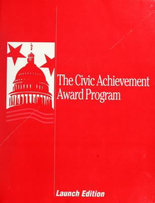Cover of: Civic achievement award program in honor of the office of Speaker of the House of Representatives by Close Up Foundation.