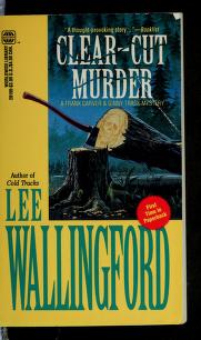 Cover of: Clear Cut Murder (Frank Carver & Ginny Trask Mysteries) by Lee Wallingford