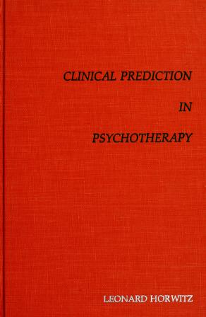 Cover of: Clinical prediction in psychotherapy. by Leonard Horwitz
