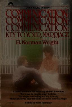 Cover of: Communication, communication, communication by H. Norman Wright
