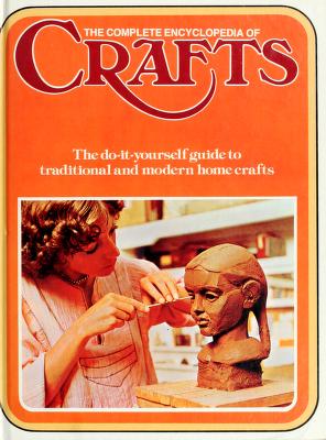 Cover of: The complete encyclopedia of crafts by 