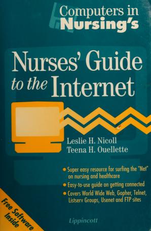 Cover of: Computers in nursing's nurses' guide to the Internet by Leslie H. Nicoll