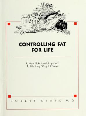 Cover of: Controlling fat for life by Stark, Robert M.D.