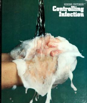 Cover of: Controlling infection. by 