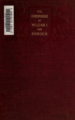 Cover of: The correspondence of William I. and Bismarck by Otto von Bismarck
