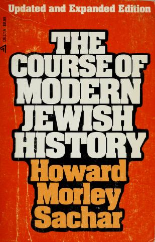Cover of: The course of modern Jewish history by Howard Morley Sachar