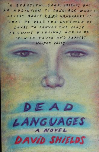 Cover of: Dead Languages by David Shields