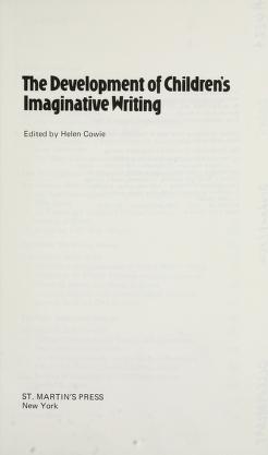Cover of: The Development of children's imaginative writing by edited by Helen Cowie.