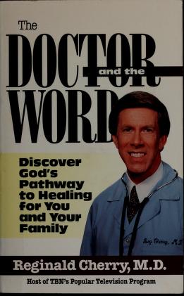 Cover of: The doctor and the Word by Reginald B. Cherry
