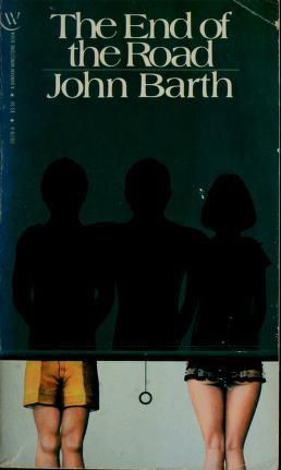 Cover of: The end of the road / John Barth by John Barth