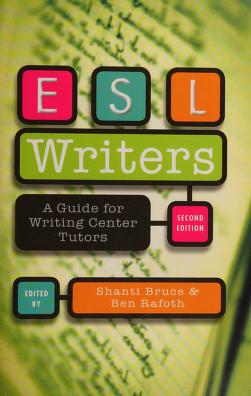 Cover of: ESL writers by edited by Shanti Bruce & Ben Rafoth.
