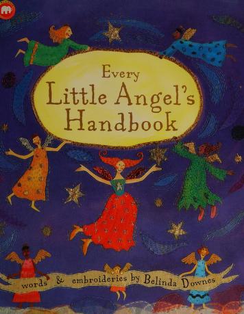 Cover of: Every Little Angel's Handbook by Belinda Downes