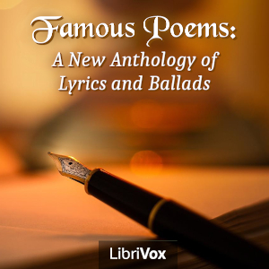 Famous Poems: A New Anthology Of Lyrics And Ballads cover