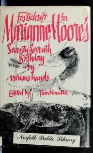 Cover of: Festschrift for Marianne Moore's seventy seventh birthday by Tambimuttu