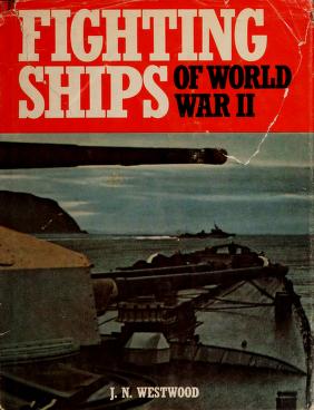 Cover of: Fighting ships of World War II by John N. Westwood