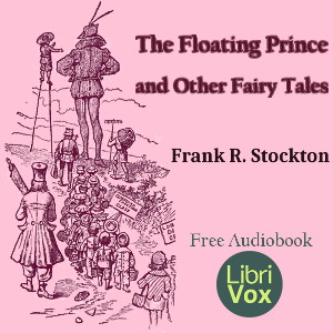 The Floating Prince and Other Fairy TalesThis is a collection of original and interesting fairy tales. We have here princes and princesses, pirates, wizards, and all the other ingredients for entertaining stories for kids