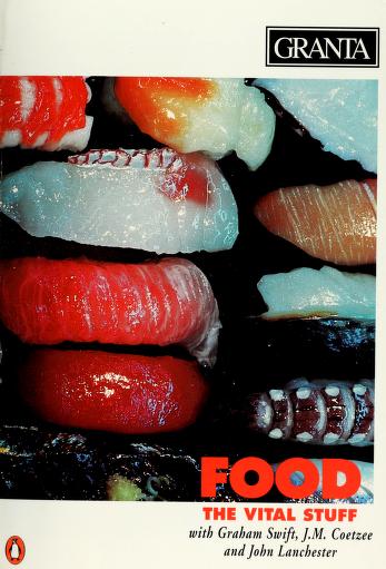 Cover of: Food, the vital stuff by Graham Swift