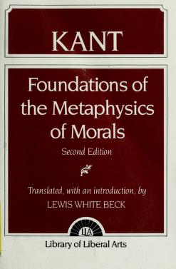 Cover of: Foundations of the metaphysics of morals by Immanuel Kant