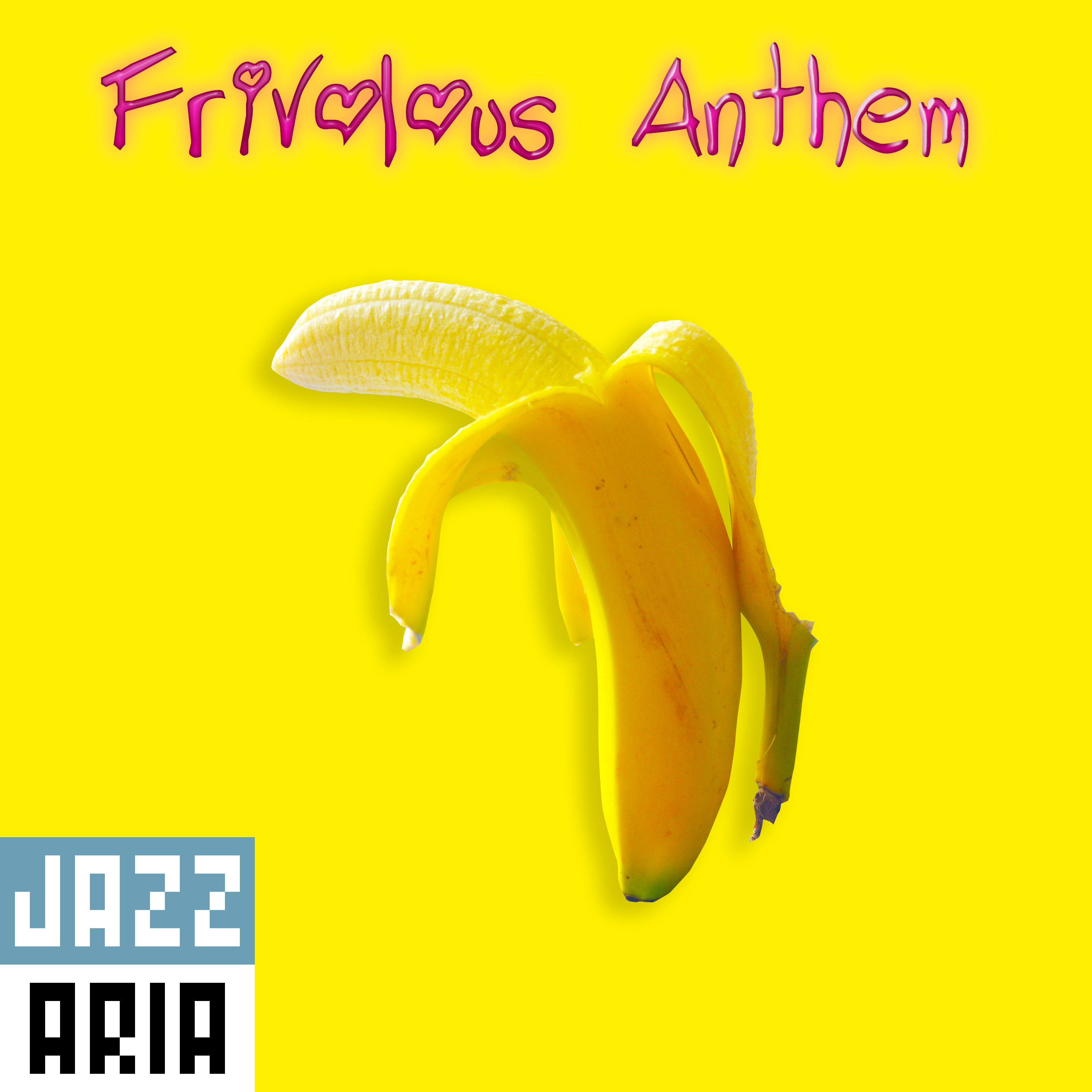 Jazzaria – Frivolous Anthem