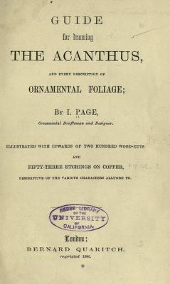 Cover of: Guide for drawing the acanthus, and every description of ornamental foliage by Page, James designer.