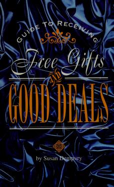Cover of: Guide to receiving free gifts and good deals by Susan Dempsey