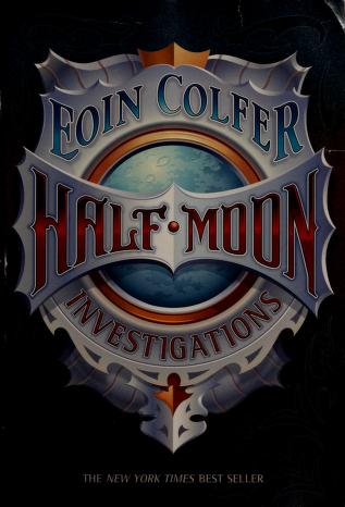 Cover of: Half-Moon Investigations by Eoin Colfer