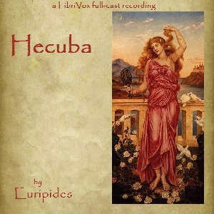 HecubaLike Euripides' Trojan Women this play takes place after the sack of Troy. 