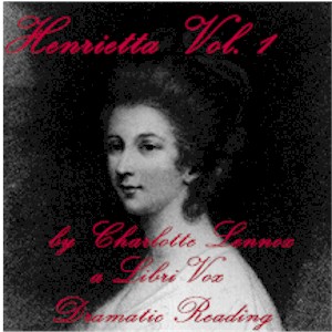 Henrietta Volume 1 (dramatic reading)