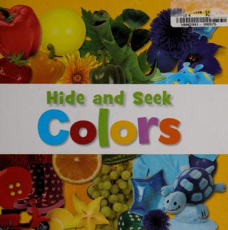 Cover of: Hide and seek colors by 