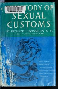 Cover of: A history of sexual customs. by Richard Lewinsohn