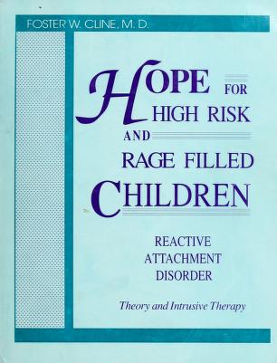 Cover of: Hope for high risk and rage filled children by Foster W. Cline
