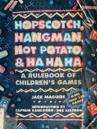 Cover of: Hopscotch, hangman, hot-potato, and ha, ha, ha by Maguire, Jack