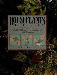 Cover of: Houseplants for free by Ken March
