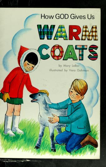 Cover of: How God gives us warm coats by Mary LeBar