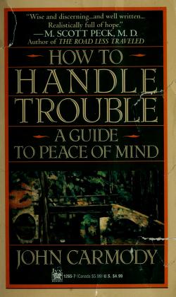 Cover of: How to handle trouble by John Carmody