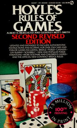 Cover of: Hoyle's rules of games by descriptions of indoor games of skill and chance, with advice on skillful play.... Ed. by Albert H. Morehead and Geoffrey Mott-Smith. 2nd rev. ed