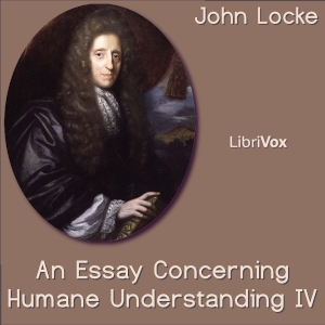 Essay Concerning Human Understanding Book IV