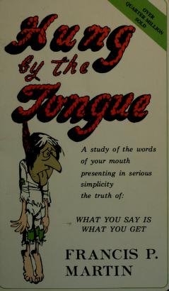 Cover of: Hung by the tongue by Francis P. Martin