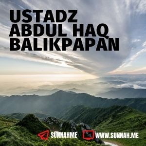 'Umdatul Ahkam - Ustadz Abdul Haq Balikpapan (kumpulan audio)