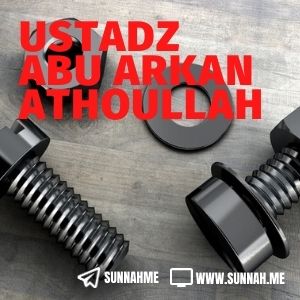 Kumpulan audio kajian tematik Ustadz Abu Arkan Athoullah