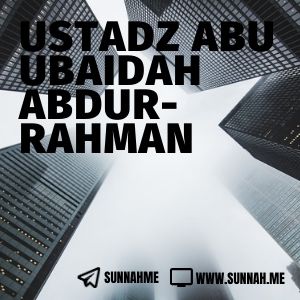 Kumpulan audio kajian tematik Ustadz Abu Ubaidah Abdurrahman