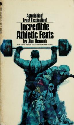 Cover of: Incredible athletic feats by Jim Benagh