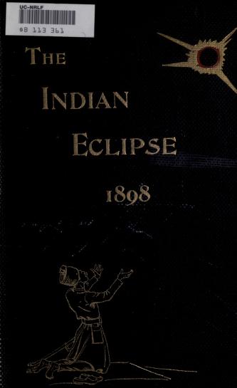 Cover of: The Indian eclipse, 1898 by edited by E. Walter Maunder.