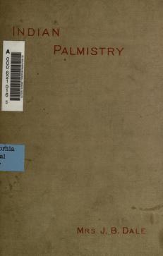 Cover of: Indian palmistry by Dale, J. B. Mrs.