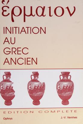 Cover of: Initiation au grec ancien by Jean-Victor Vernhes